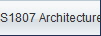 S1807 Architecture